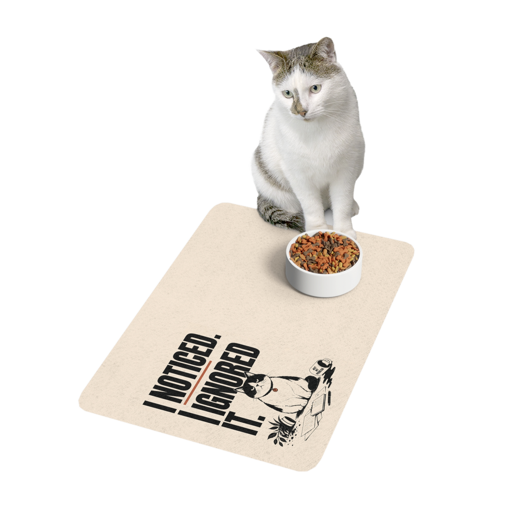 Deadpan Club™ 'I Noticed' Pet Food Mat