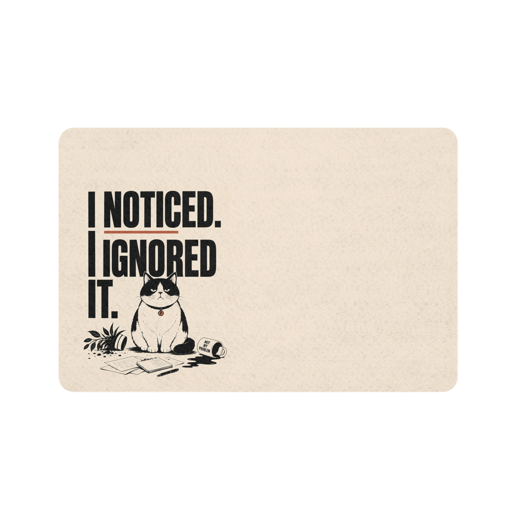Deadpan Club™ 'I Noticed' Pet Food Mat