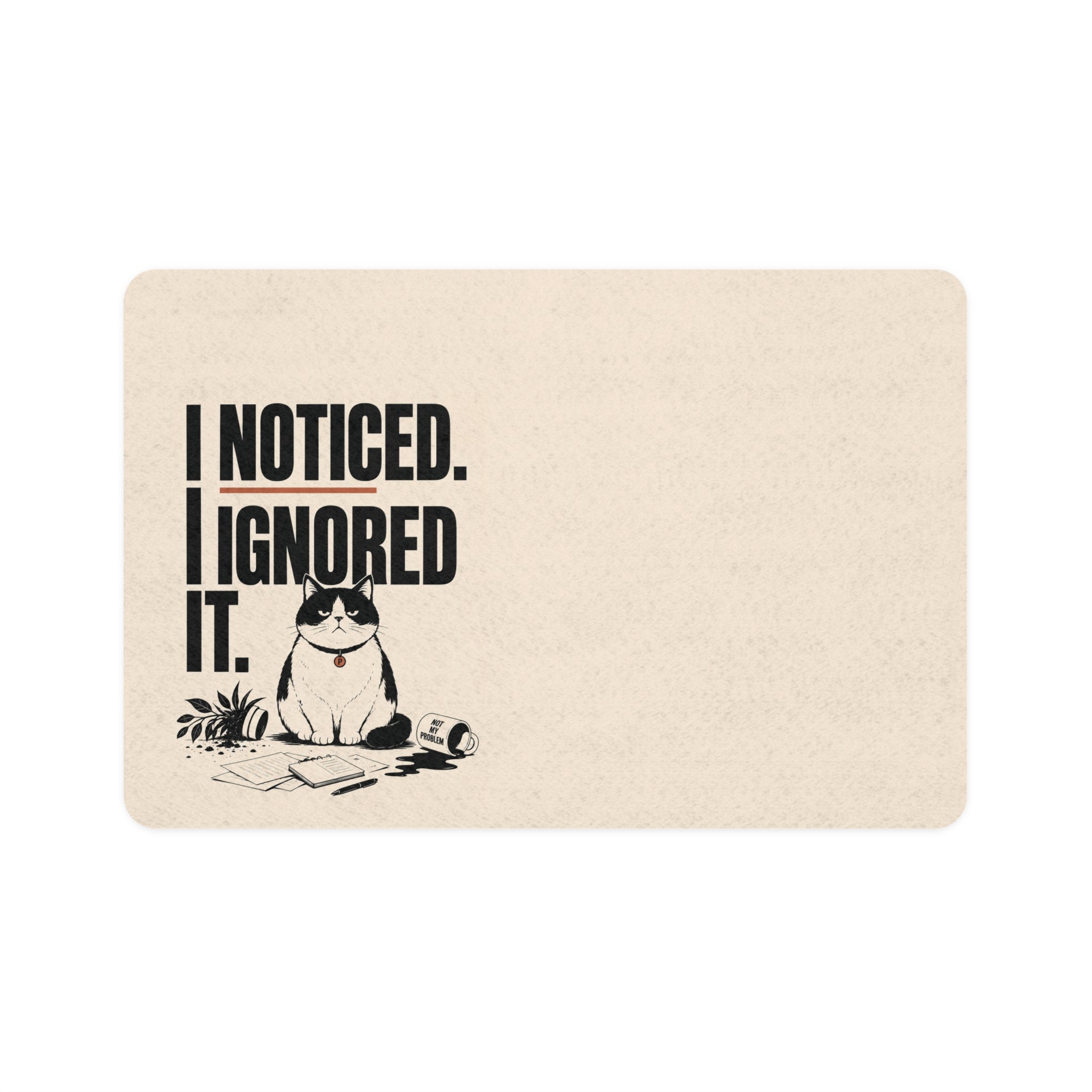 Deadpan Club™ 'I Noticed' Pet Food Mat